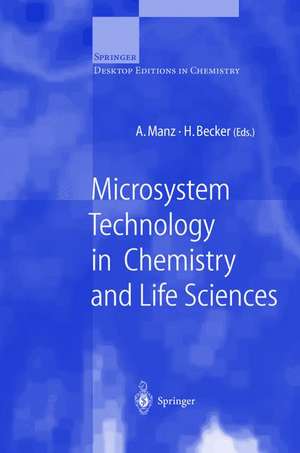 Microsystem Technology in Chemistry and Life Sciences de Andreas Manz