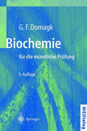 Biochemie für die mündliche Prüfung: Fragen und Antworten de Götz F. Domagk