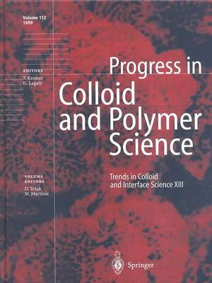 Trends in Colloid and Interface Science XIII de Durdica Tezak