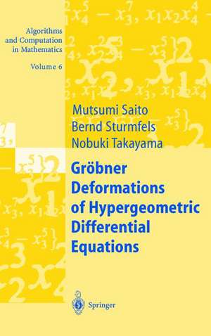 Gröbner Deformations of Hypergeometric Differential Equations de Mutsumi Saito