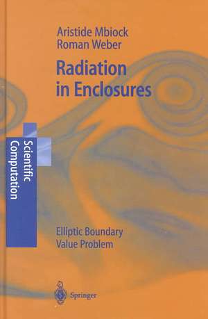 Radiation in Enclosures: Elliptic Boundary Value Problem de Aristide Mbiock