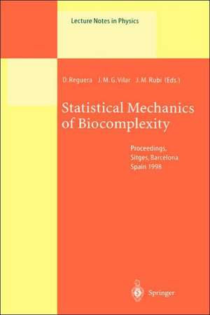 Statistical Mechanics of Biocomplexity: Proceedings of the XV Sitges Conference, Held at Sitges, Barcelona, Spain, 8-12 June 1998 de D. Reguera