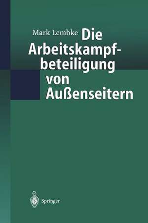 Die Arbeitskampfbeteiligung von Außenseitern de Mark Lembke