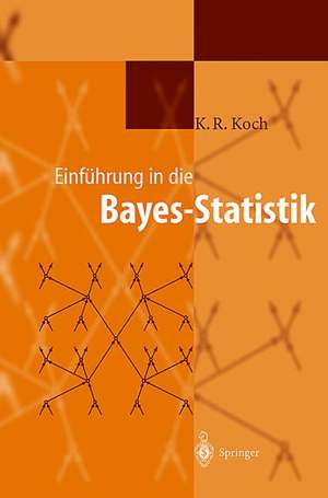 Einführung in die Bayes-Statistik de Karl-Rudolf Koch