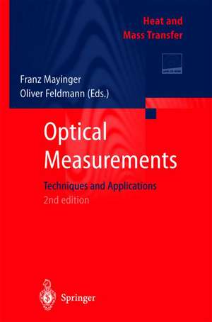 Optical Measurements: Techniques and Applications de Oliver Feldmann