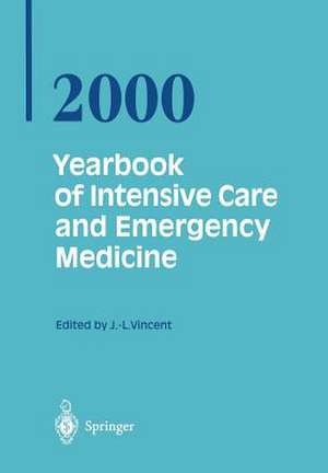 Yearbook of Intensive Care and Emergency Medicine 2000 de Prof. Jean-Louis Vincent