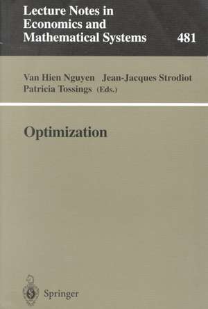 Optimization: Proceedings of the 9th Belgian-French-German Conference on Optimization Namur, September 7–11, 1998 de Van Hien Nguyen