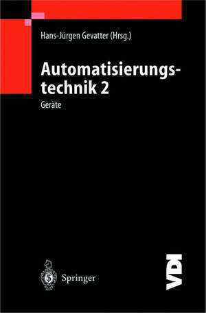 Automatisierungstechnik 2: Geräte de Hans-Jürgen Gevatter