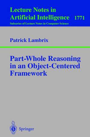 Part-Whole Reasoning in an Object-Centered Framework de Patrick Lambrix