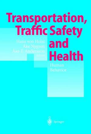 Transportation, Traffic Safety and Health - Human Behavior