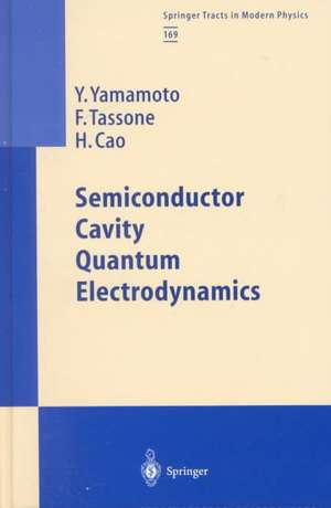 Semiconductor Cavity Quantum Electrodynamics de Y. Yamamoto