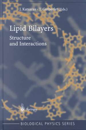 Lipid Bilayers: Structure and Interactions de J. Katsaras