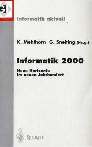 Informatik 2000: Neue Horizonte im neuen Jahrhundert 30. Jahrestagung der Gesellschaft für Informatik Berlin, 19.–22. September 2000 de Kurt Mehlhorn