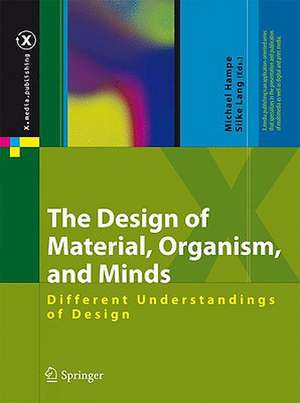 The Design of Material, Organism, and Minds: Different Understandings of Design de Silke Konsorski-Lang