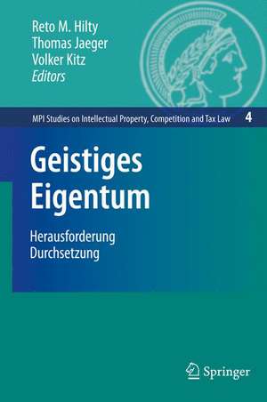 Geistiges Eigentum: Herausforderung Durchsetzung de Reto Hilty