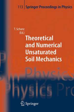 Theoretical and Numerical Unsaturated Soil Mechanics de Tom Schanz