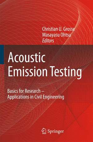 Acoustic Emission Testing de Christian U. Grosse