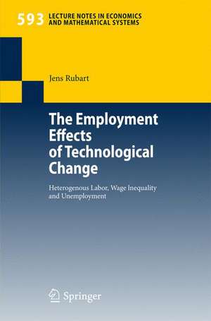 The Employment Effects of Technological Change: Heterogeneous Labor, Wage Inequality and Unemployment de Jens Rubart