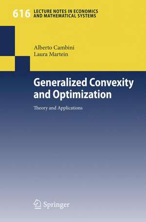 Generalized Convexity and Optimization: Theory and Applications de Alberto Cambini