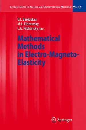 Mathematical Methods in Electro-Magneto-Elasticity de Demosthenis I. Bardzokas