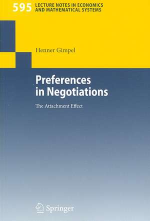 Preferences in Negotiations: The Attachment Effect de Henner Gimpel