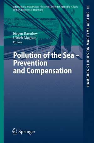 Pollution of the Sea - Prevention and Compensation de Jürgen Basedow