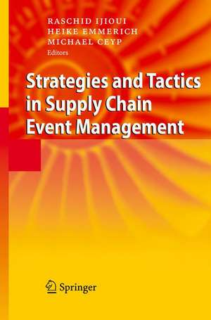 Strategies and Tactics in Supply Chain Event Management de Raschid Ijioui