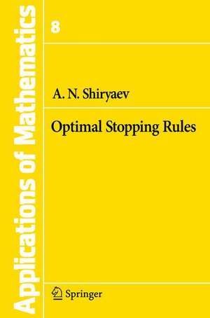 Optimal Stopping Rules de Albert N. Shiryaev