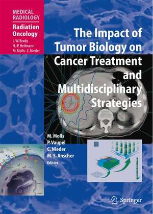 The Impact of Tumor Biology on Cancer Treatment and Multidisciplinary Strategies de Michael Molls