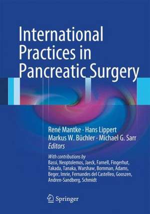 International Practices in Pancreatic Surgery de René Mantke