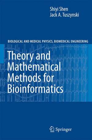 Theory and Mathematical Methods in Bioinformatics de Shiyi Shen