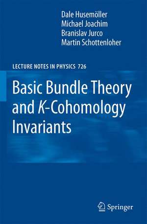 Basic Bundle Theory and K-Cohomology Invariants de Dale Husemöller