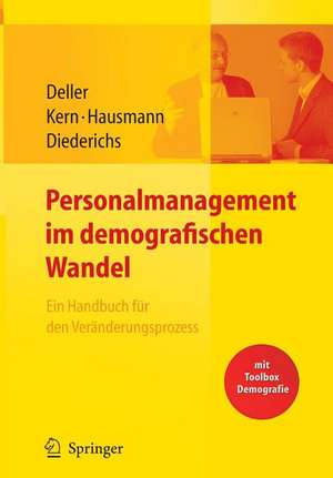 Personalmanagement im demografischen Wandel. Ein Handbuch für den Veränderungsprozess mit Toolbox Demografiemanagement und Altersstrukturanalyse de P. Kolb