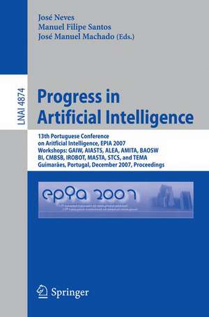 Progress in Artificial Intelligence: 13th Portuguese Conference on Artificial Intelligence, EPIA 2007, Workshops: GAIW, AIASTS, ALEA, AMITA, BAOSW, BI, CMBSB, IROBOT, MASTA, STCS, and TEMA, Guimarães, Portugal, December 3-7, 2007, Proceedings de José Maia Neves