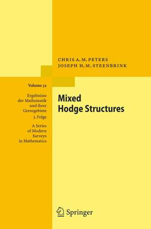 Mixed Hodge Structures de Chris A.M. Peters