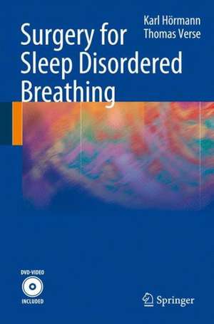 Surgery for Sleep Disordered Breathing de Karl Hörmann