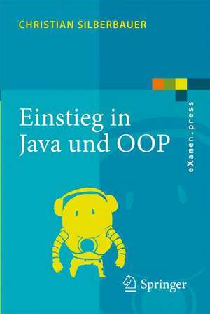 Einstieg in Java und OOP de Christian Silberbauer