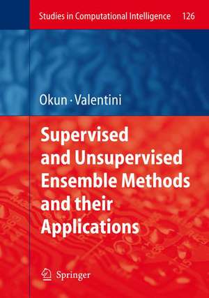 Supervised and Unsupervised Ensemble Methods and their Applications de Oleg Okun