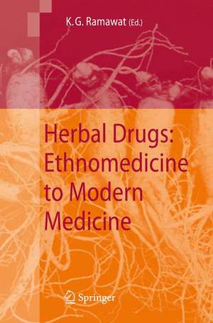 Herbal Drugs: Ethnomedicine to Modern Medicine de Kishan Gopal Ramawat