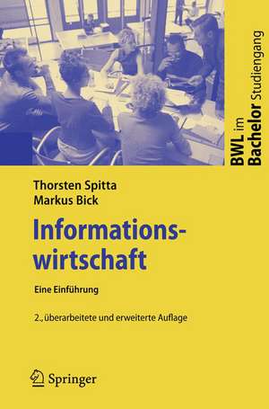 Informationswirtschaft: Eine Einführung de Thorsten Spitta