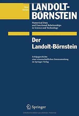 Der Landolt-Börnstein: Erfolgsgeschichte einer wissenschaftlichen Datensammlung im Springer-Verlag de Otfried Madelung