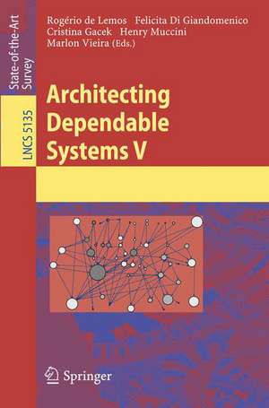 Architecting Dependable Systems V de Rogério de Lemos