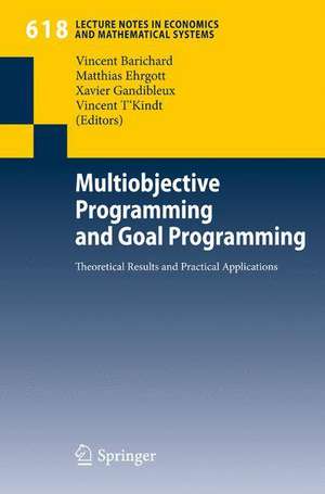 Multiobjective Programming and Goal Programming: Theoretical Results and Practical Applications de Vincent Barichard