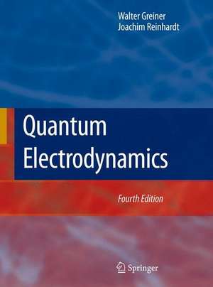 Quantum Electrodynamics de Walter Greiner