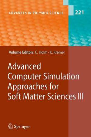 Advanced Computer Simulation Approaches for Soft Matter Sciences III de Christian Holm