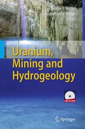 Uranium, Mining and Hydrogeology de Broder J. Merkel