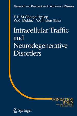 Intracellular Traffic and Neurodegenerative Disorders de Peter H. St.George-Hyslop