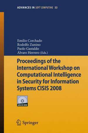 Proceedings of the International Workshop on Computational Intelligence in Security for Information Systems CISIS 2008 de Emilio Corchado