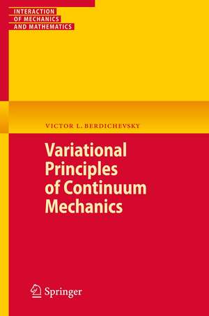 Variational Principles of Continuum Mechanics de Victor Berdichevsky