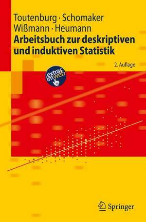 Arbeitsbuch zur deskriptiven und induktiven Statistik de Helge Toutenburg